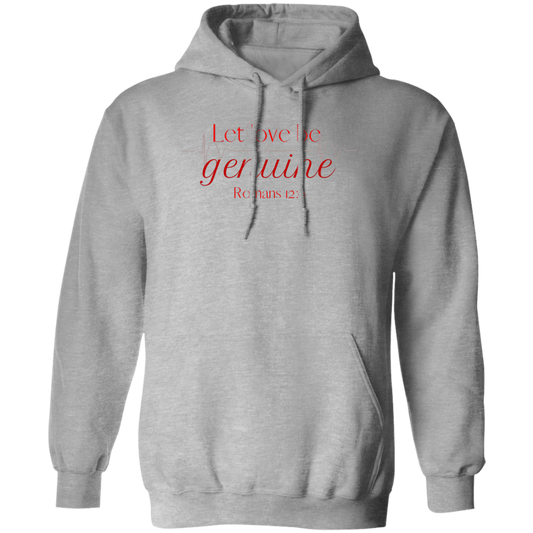 Let Love be Genuine Pullover Hoodie