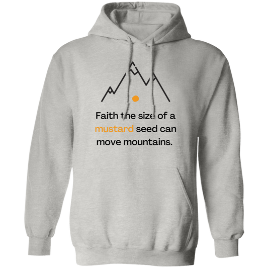 Faith of a Mustard Seed Pullover Hoodie