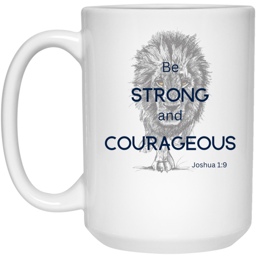Strong and Courageous 15 oz. White Mug