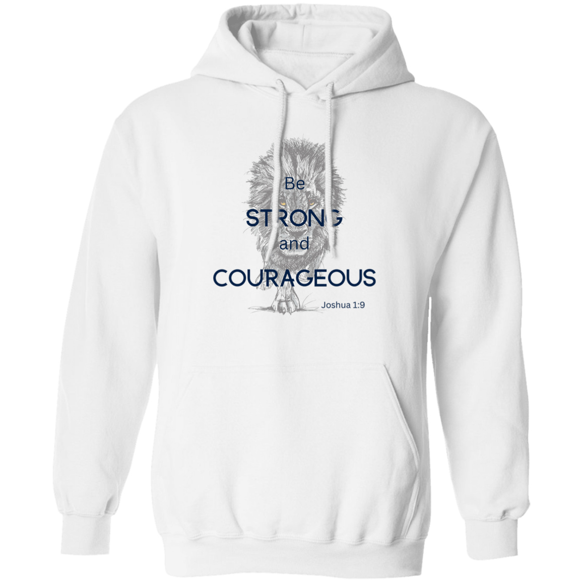 Strong and Courageous Pullover Hoodie